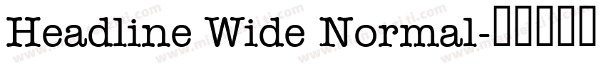 Headline Wide Normal字体转换